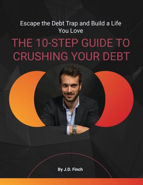 The 10-Step Guide to Crushing Your Debt