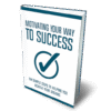 Motivating Your Way To Success